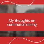 My thoughts on communal dining