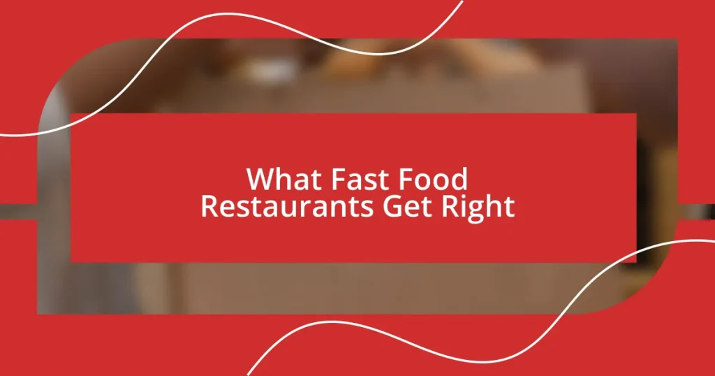 What Fast Food Restaurants Get Right