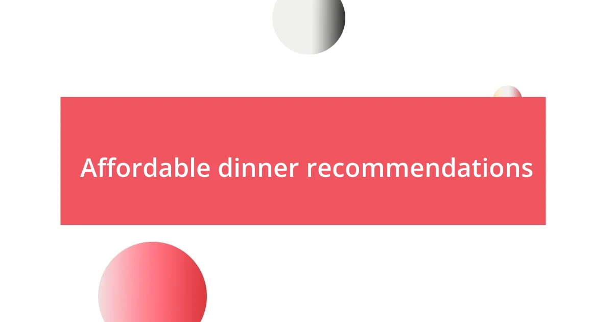 Affordable dinner recommendations